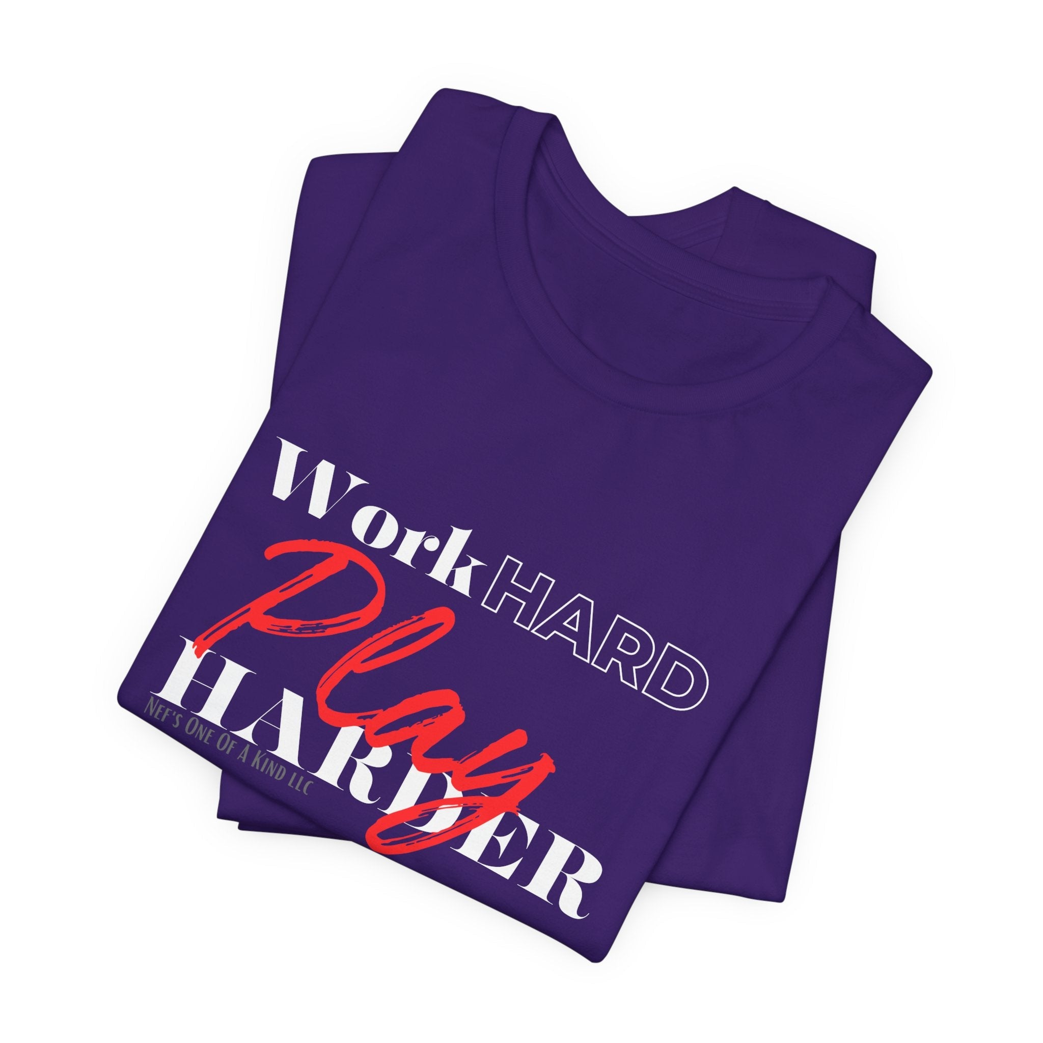 Work Hard Play Harder w/o Unisex Short Sleeve Tee